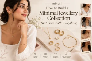 How to Build a Minimal Jewellery Collection That Goes With Everything
